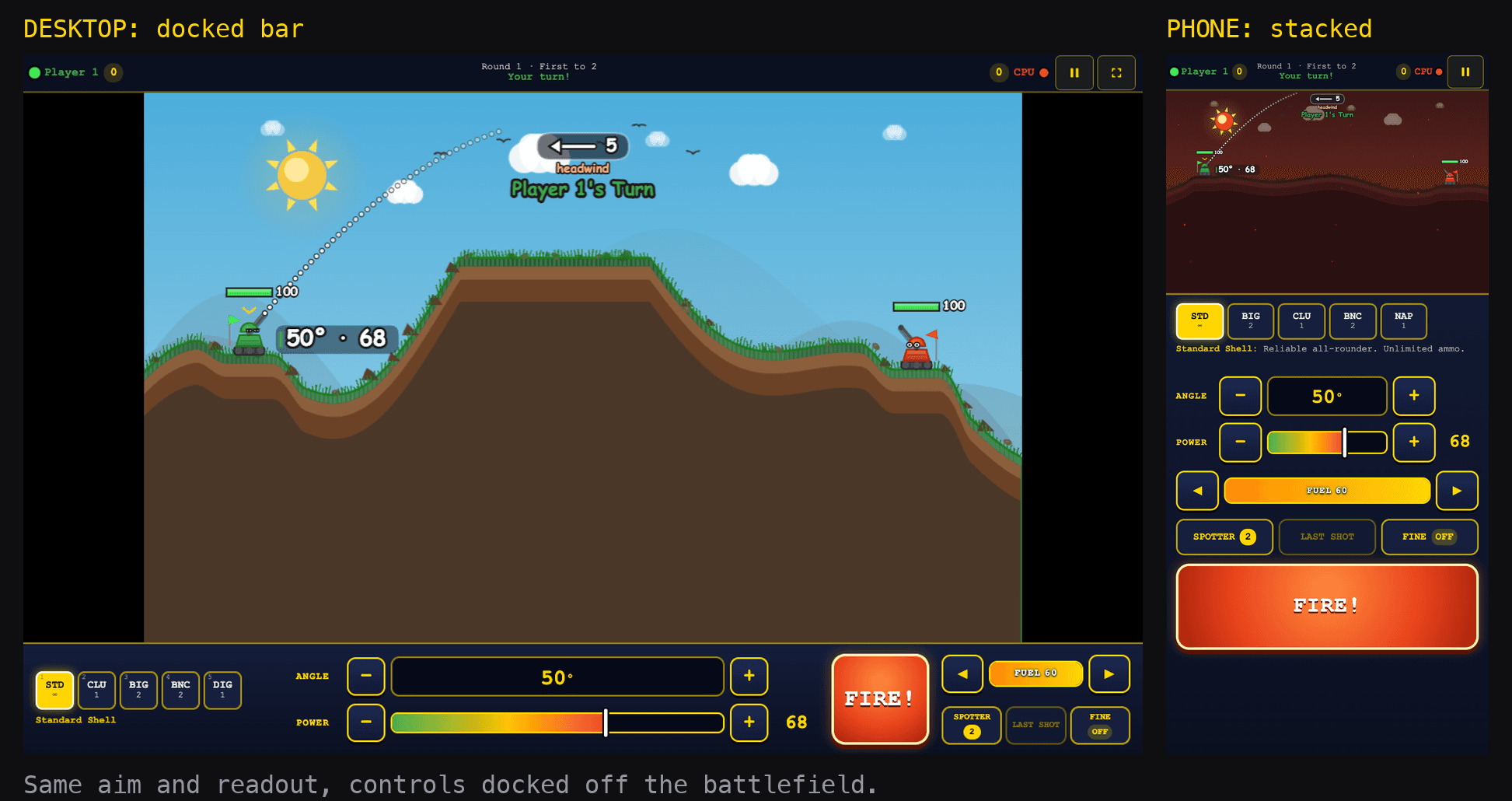 Desktop and phone portrait layouts of the same aiming screen. Desktop has a docked control bar under the battlefield. Phone stacks weapon chips, angle, power, fuel, and a large FIRE button below a smaller battlefield.